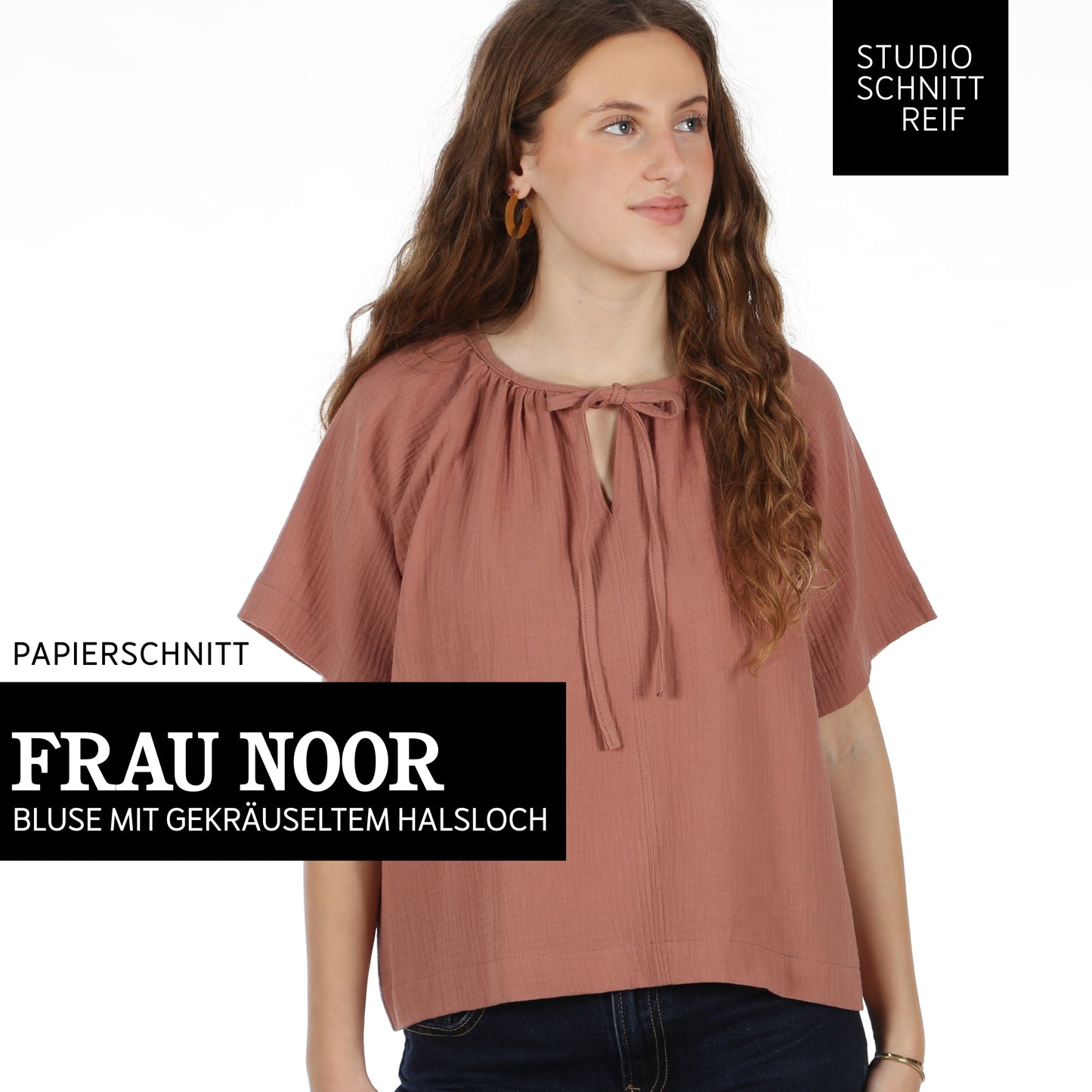 Schnittmuster Frau Noor Bluse mit gekräuseltem Halsloch