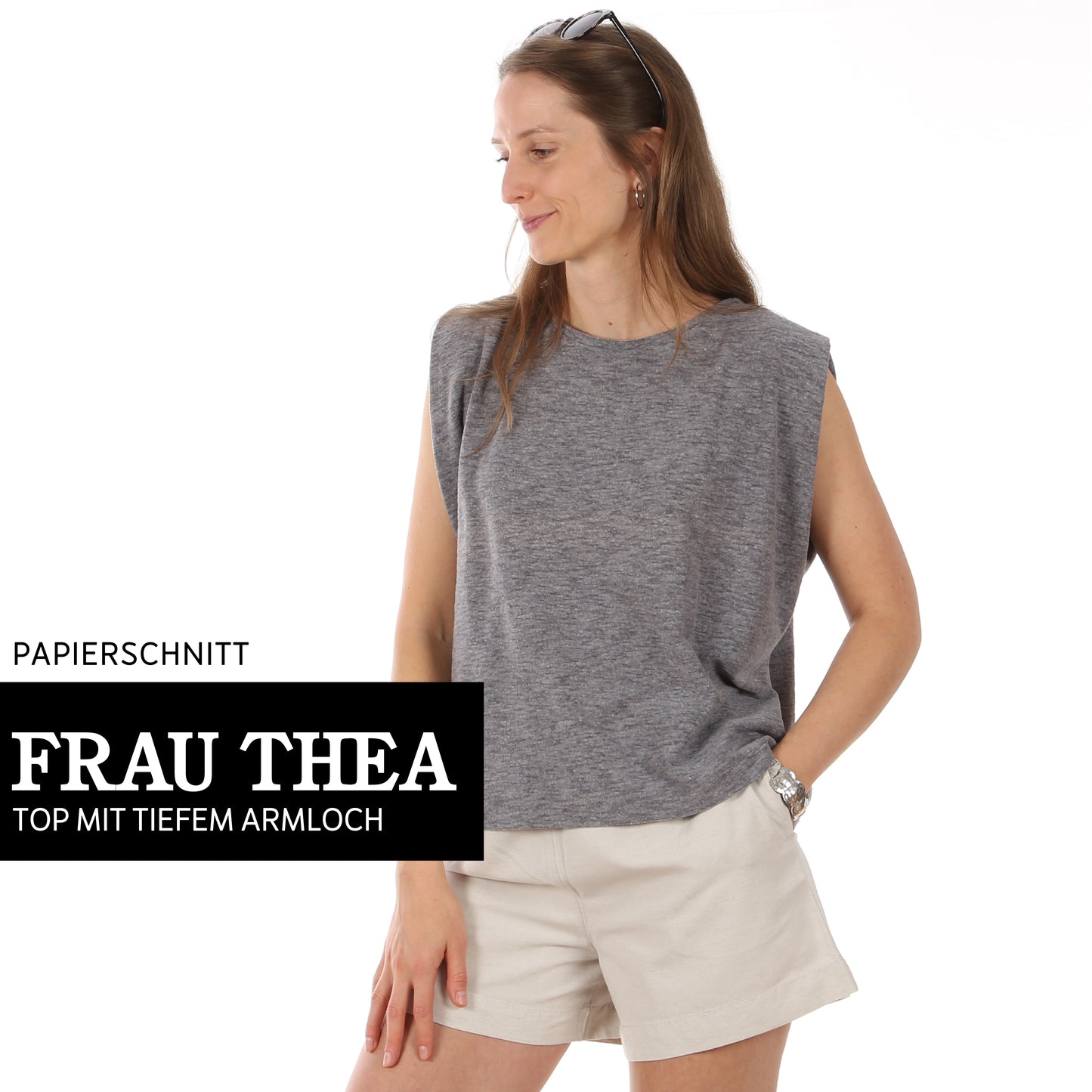 Schnittmuster Frau Thea Top mit tiefem Armloch